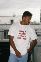 make a woman cum tee